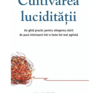 Cultivarea luciditatii
