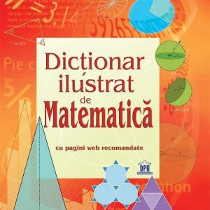 Dictionar ilustrat de Matematica - Tori Large - carte - DPH