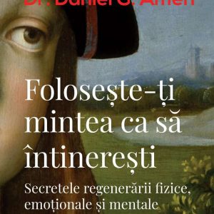 Foloseste-ti mintea ca sa intineresti