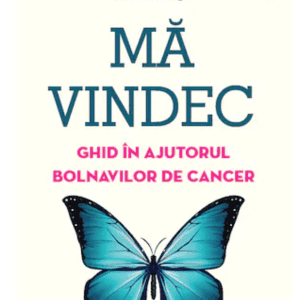 Ma vindec: ghid in ajutorul bolnavilor de cancer - Anne Ancelin Schutzenberger -carte- Editura Philobia