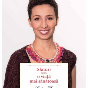 Sfaturi pentru o viata mai sanatoasa - carte - Ligia Pop