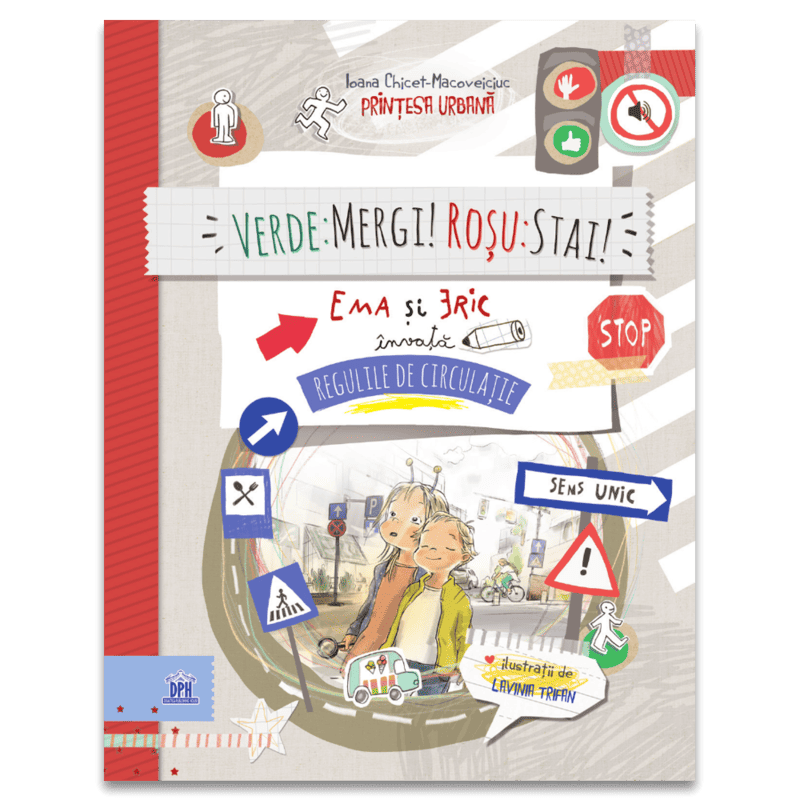 VERDE: MERGI! ROSU: STAI! Ema si Eric invata regulile de circulatie - carte - Ioana Chicet-Macoveiciuc